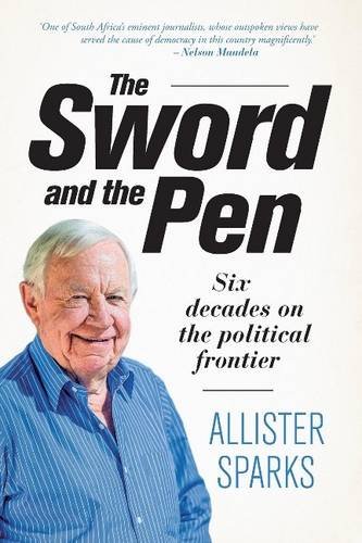 The Sword and the Pen Six decades on the political frontier