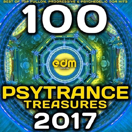 Psy Trance Treasures 2017 - 100 Best of Top Full-on, Progressive & Psychedelic Goa Hits (2016)