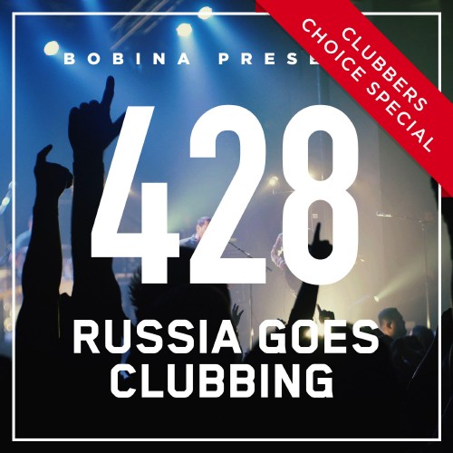 Bobina - Russia Goes Clubbing Episode 428 (2016-12-24)