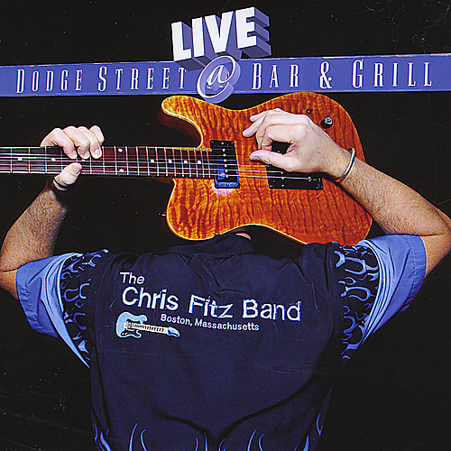 Chris Fitz Band - Chris Fitz Band-Live at Dodge Street (2010)