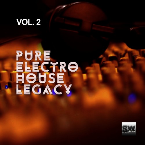 Pure Electro House Legacy, Vol. 2 (2017)