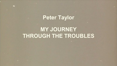 BBC - Peter Taylor My Journey Through the Troubles (2019) 720p HDTV