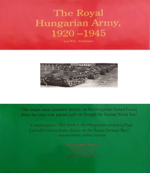 The Royal Hungarian Army 1920-1945 Volume I: Organization and History