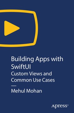 Apress Building Apps with SwiftUI Custom Views and Common Use Cases