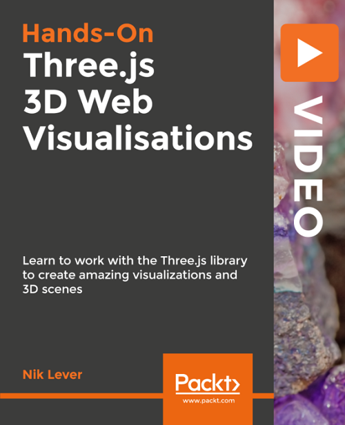 Packt - Hands on Three Js 3D Web Visualisations