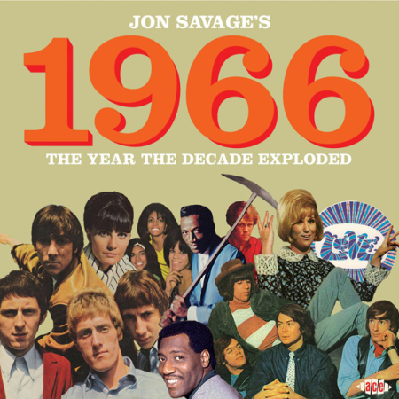 VA   Jon Savage's 1966: The Year The Decade Exploded (2015) [CD Rip]