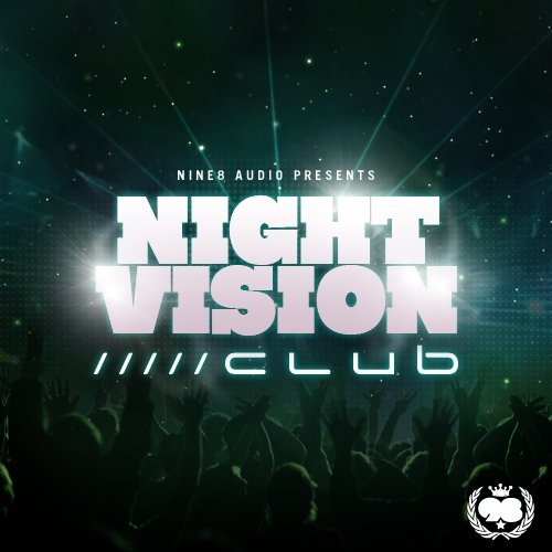 Nine 8 Audio Night Vision Club WAV MiDi FLP