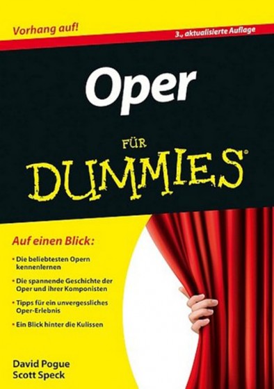 David Pogue, Scott Speck, "Oper für Dummies"