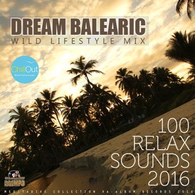 Dream Balearic: Relax Chill Sounds (2016) 
