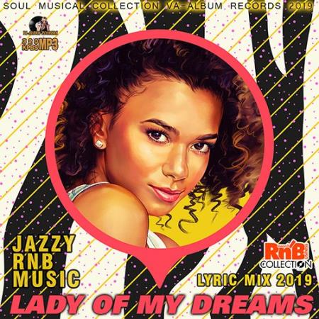 Lady Of My Dreams: RnB Lyric Mix (2019)