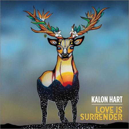 Kalon Hart - Love Is Surrender (2019)