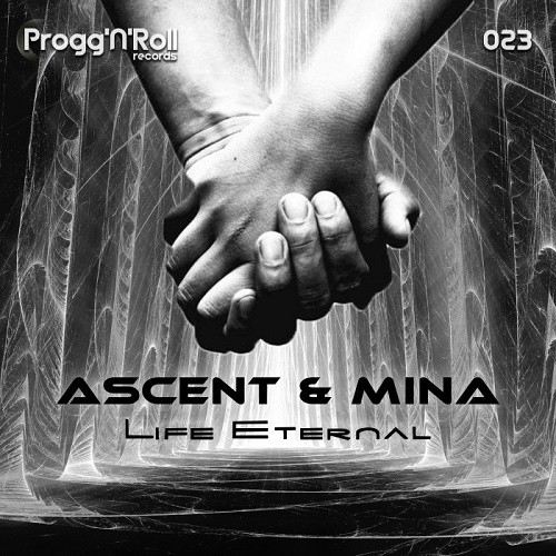 Ascent & Mina - Life Eternal EP (2019)
