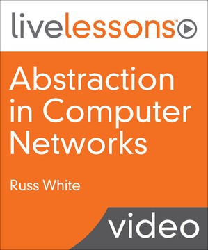 Addison Wesley Professional Abstraction in Computer Networks