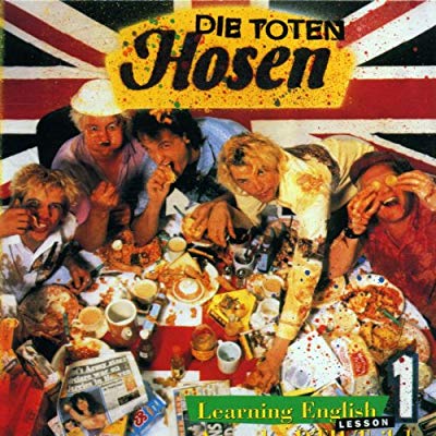 Die Toten Hosen – Learning English, Lesson One