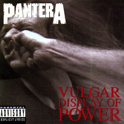 Pantera – Vulgar Display Of Power (Reissue)