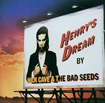 Nick Cave & The Bad Seeds – Henry’s Dream (Reissue)