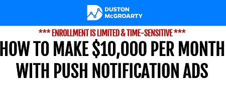 Duston Mcgroarty - The Push Notification Ads Masterclass