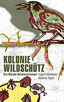 Goewecke, Ingolf & Illgen Andrea - Die Kolonie
