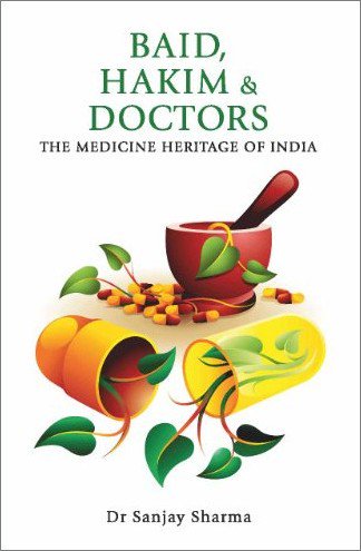 Baid, Hakim & Doctors: The Medicine Heritage of India [Audiobook]