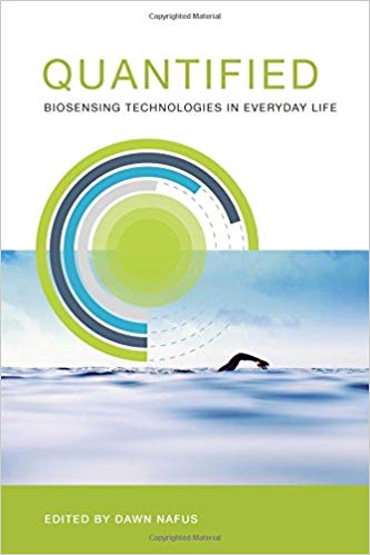 Quantified: Biosensing Technologies in Everyday Life