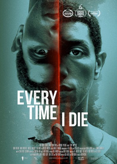  ,    / Every Time I Die (2019) WEB-DLRip | WEB-DL 720p