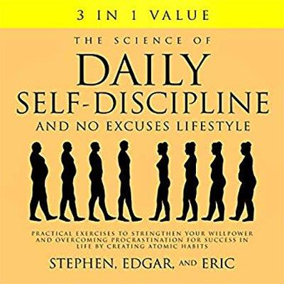 The Science of Daily Self Discipline and No Excuses Lifestyle (Audiobook)