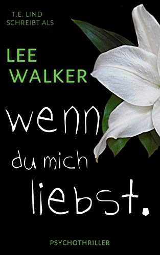 Cover: Walker, Lee - Wenn du mich liebst