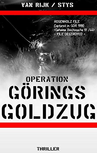 Cover: Stys, Richard - Operation Goerings Goldzug