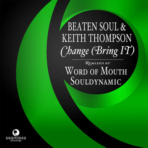Beaten Soul, Keith Thompson - Change (Bring It) (Souldynamic Saxtrong Mix).mp3
