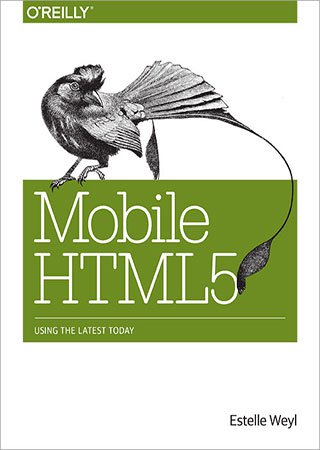 Mobile HTML5: Using the Latest Today (PDF)