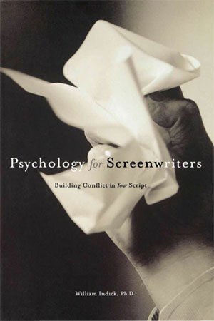 Psychology for Screenwriters: Building Conflict in your Script