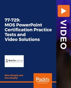 77 729 MOS PowerPoint Certification Practice Tests and Video Solutions