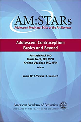 AM:STARs Adolescent Contraception: Basics and Beyond: Adolescent Medicine: State of the Art Reviews