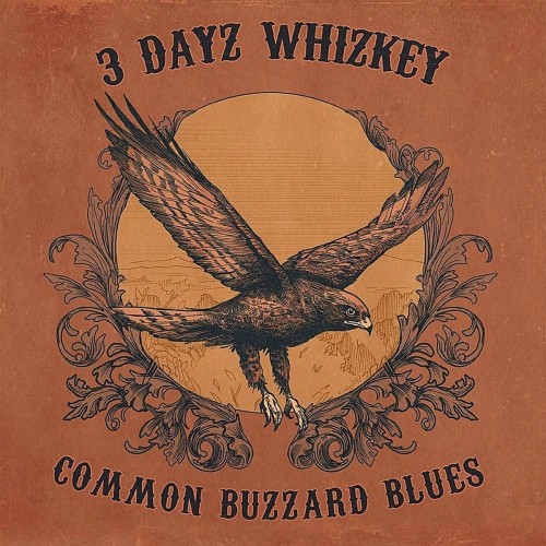 <b>3 Dayz Whizkey - Common Buzzard Blues (2019) (Lossless)</b> скачать бесплатно