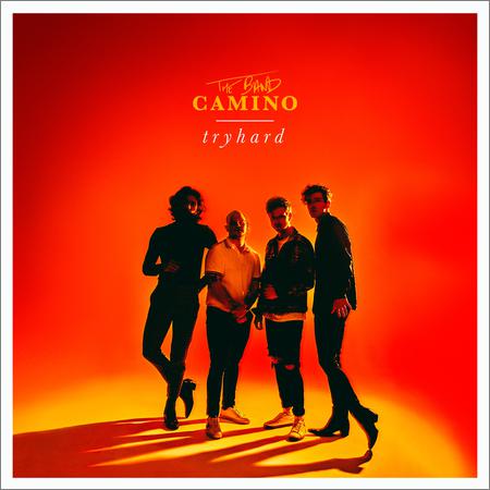 The Band Camino - Tryhard (2019)