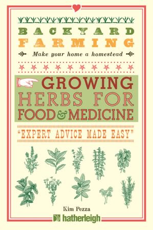 Growing Herbs for Food and Medicine (Backyard Farming)