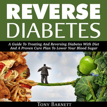 Reverse Diabetes by Tony Barnett [Audiobook]