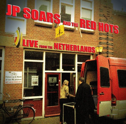 <b>JP Soars And The Red Hots - Live From The Netherlands (2015) (Lossless)</b> скачать бесплатно