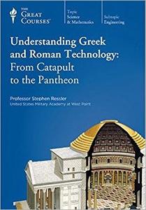 TTC Video   Understanding Greek and Roman Technology From Catapult to the Pantheon [720p]