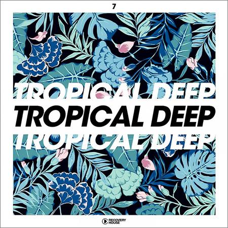 VA - Tropical Deep Vol.7 (30. August 2019)