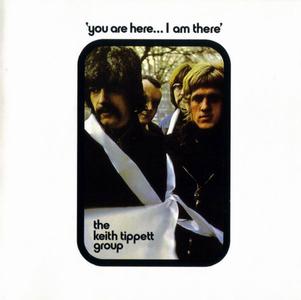 The Keith Tippett Group   You Are Here... I Am There (1970) [Reissue 2000]