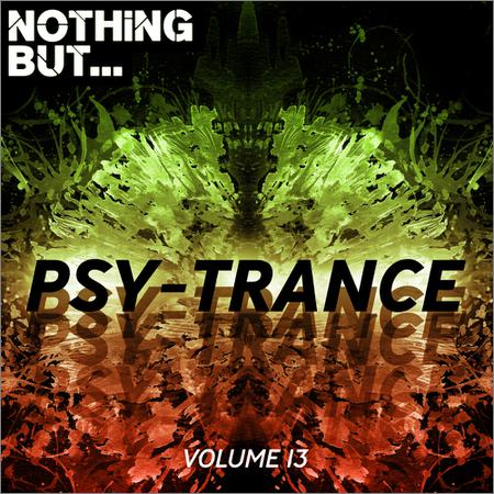 VA - Nothing But... Psy Trance Vol 13 (September 6, 2019)