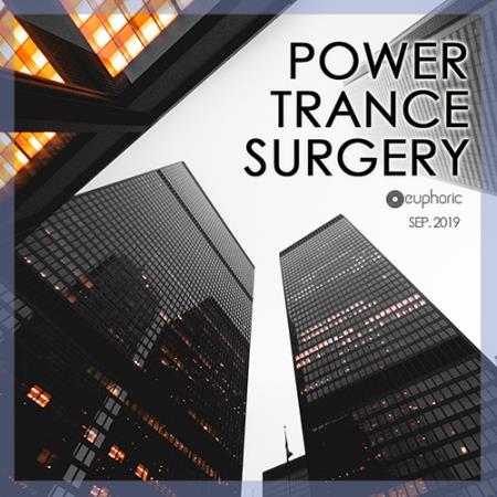 Power Trance Surgery: Euphoric Mix (2019)
