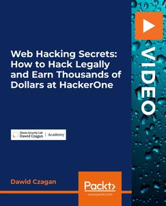 Web Hacking Secrets How to Hack Legally and Earn Thousands of Dollars at  HackerOne 93dd9c8e7e6de799b635b4433c671ae3