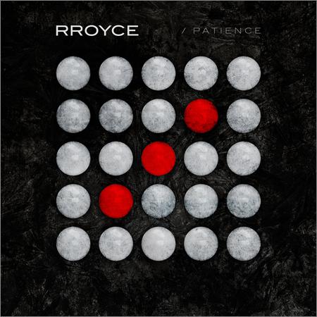 RROYCE - Patience (September 27, 2019)