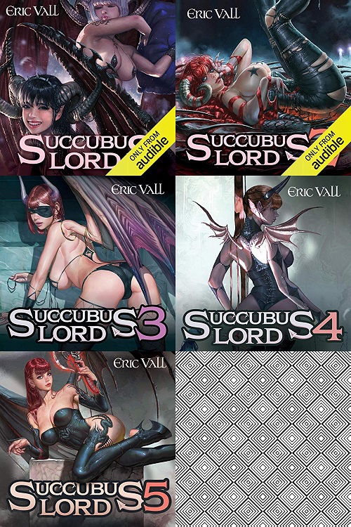 Succubus Lord Series Complete to Date 1 - 5 By Eric Vall (2 MP3 3 M4B)