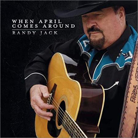 Randy Jack - When April Comes Around (September 29, 2019)