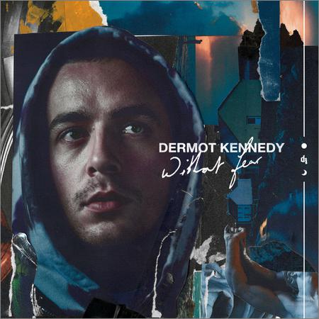 Dermot Kennedy - Without Fear (October 4, 2019)