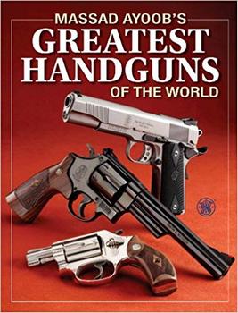 Greatest Handguns of the World (Massad Ayoob's)