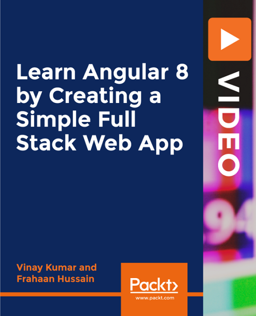 Packt   Full Stack Web Development with Django and Angular 8